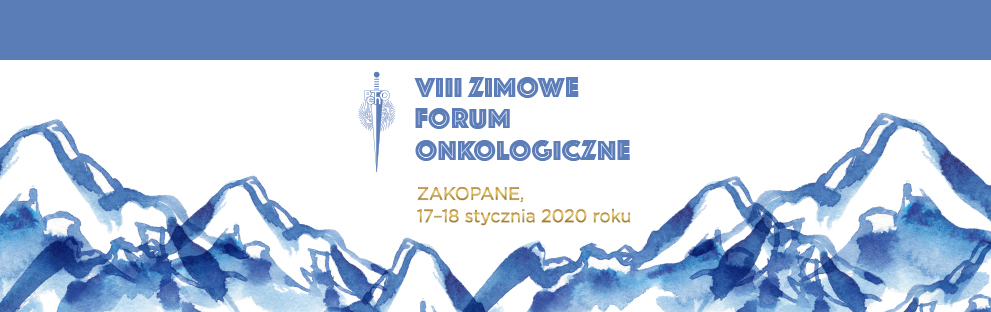 VIII Zimowe Forum Onkologiczne - Zakopane 2020